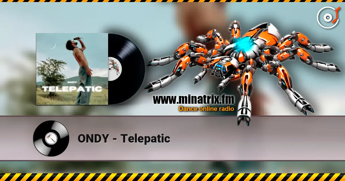 ONDY - Telepatic listen online in high quality | Minatrix.FM