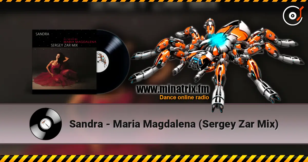 Sandra - Maria Magdalena (Sergey Zar Mix) listen online in high quality | Minatrix.FM