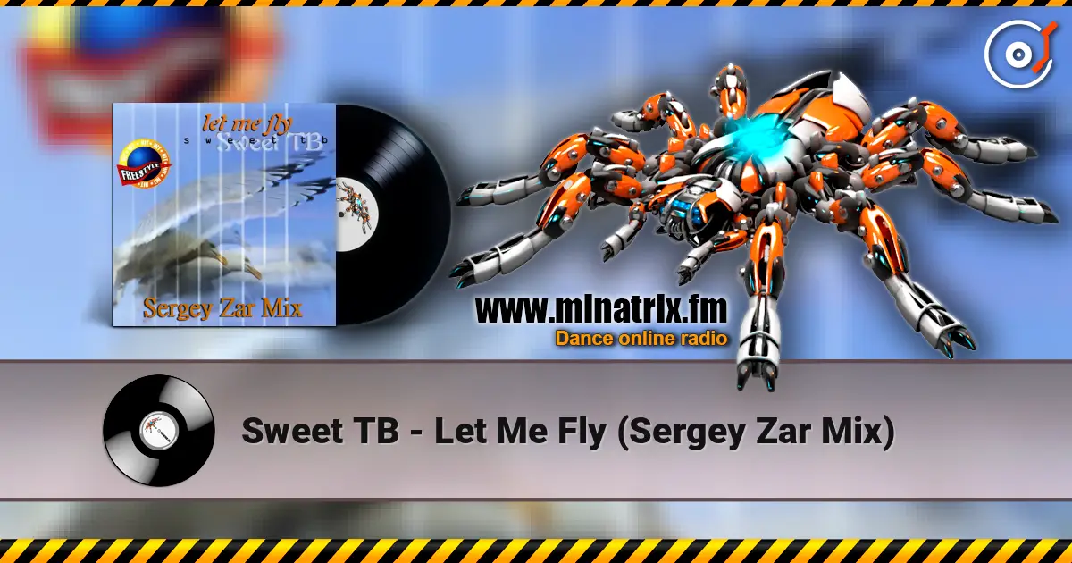 Sweet TB - Let Me Fly (Sergey Zar Mix) listen online in high quality | Minatrix.FM