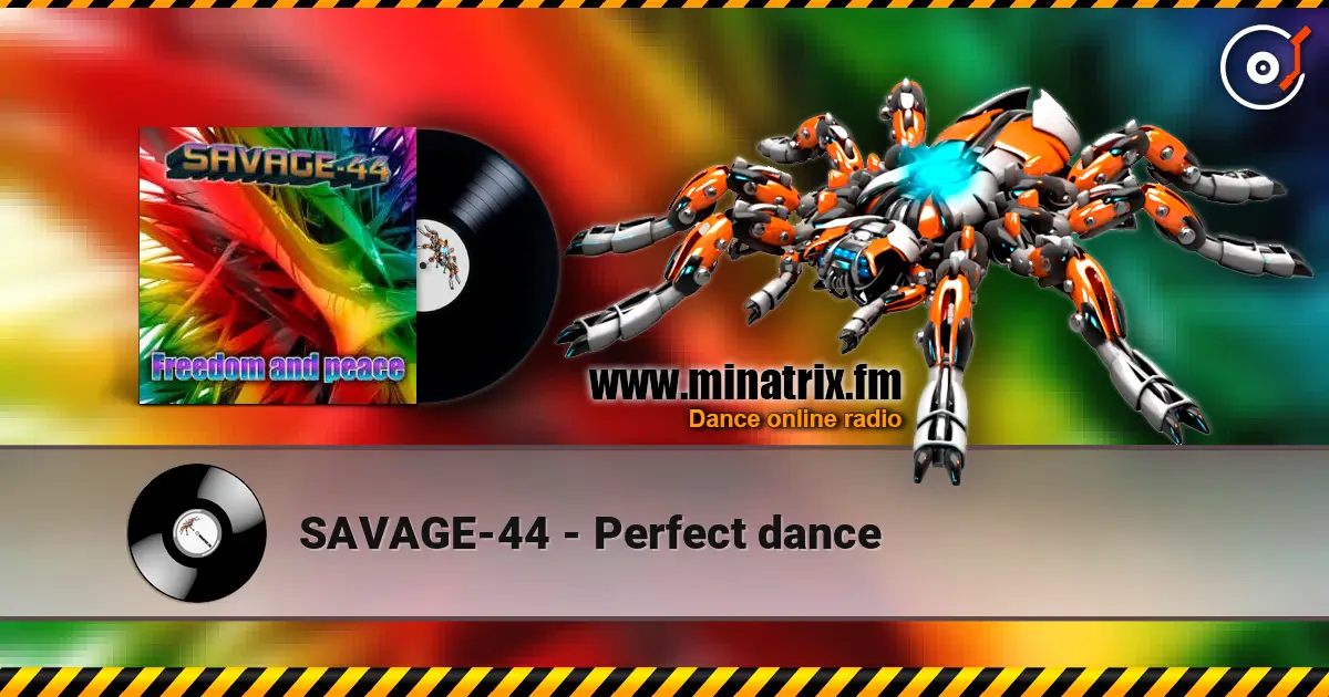 SAVAGE-44 - Perfect dance слухати онлайн у високій якості | Minatrix.FM