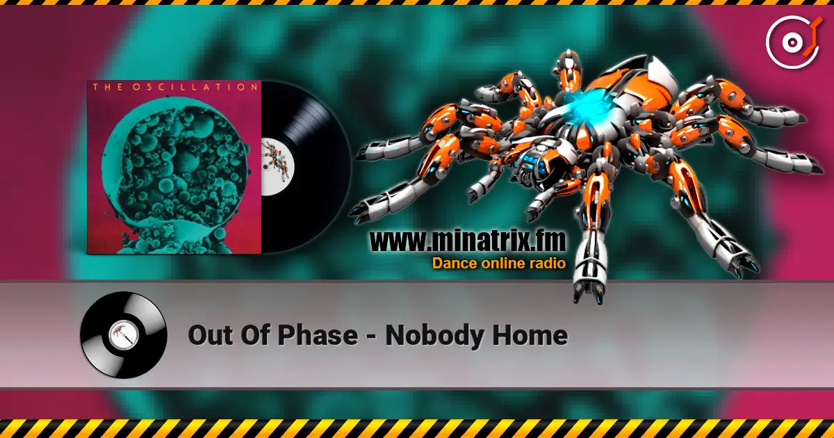 Out Of Phase - Nobody Home слухати онлайн у високій якості | Minatrix.FM