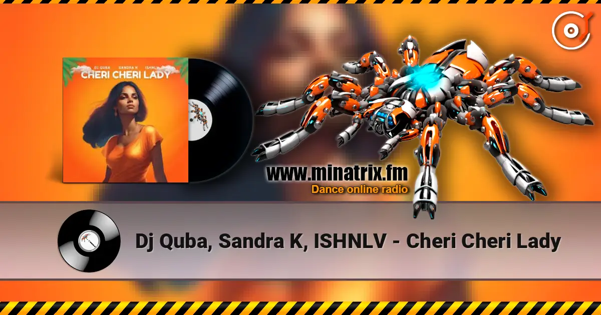 Dj Quba, Sandra K, ISHNLV - Cheri Cheri Lady ������� ���������