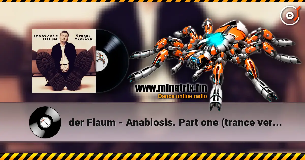 der Flaum - Anabiosis. Part one (trance version) listen online in high quality | Minatrix.FM
