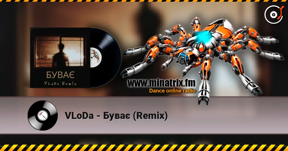 VLoDa - Буває (Remix) listen online in high quality | Minatrix.FM