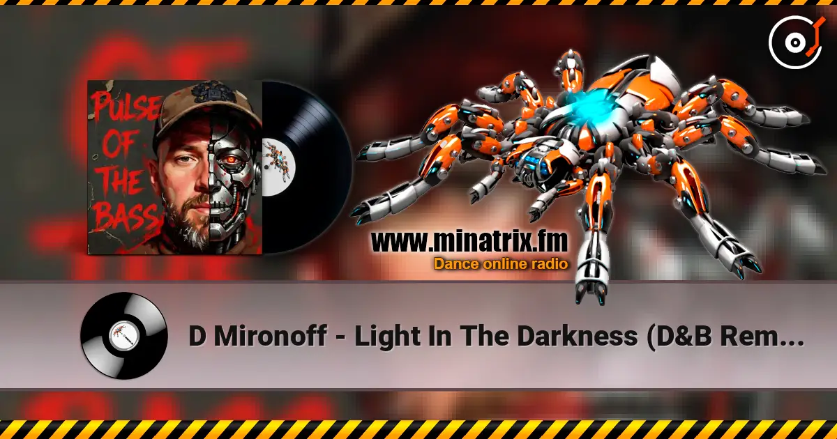 D Mironoff - Light In The Darkness (D&B Remix) listen online in high quality | Minatrix.FM