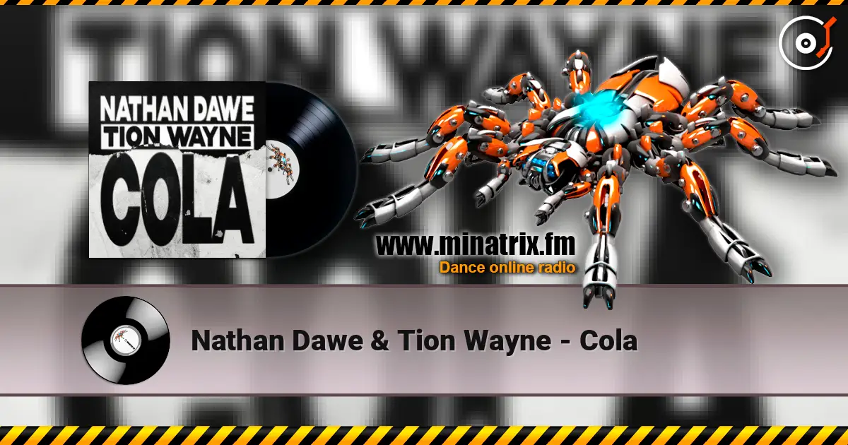 Nathan Dawe & Tion Wayne - Cola слухати онлайн у високій якості | Minatrix.FM