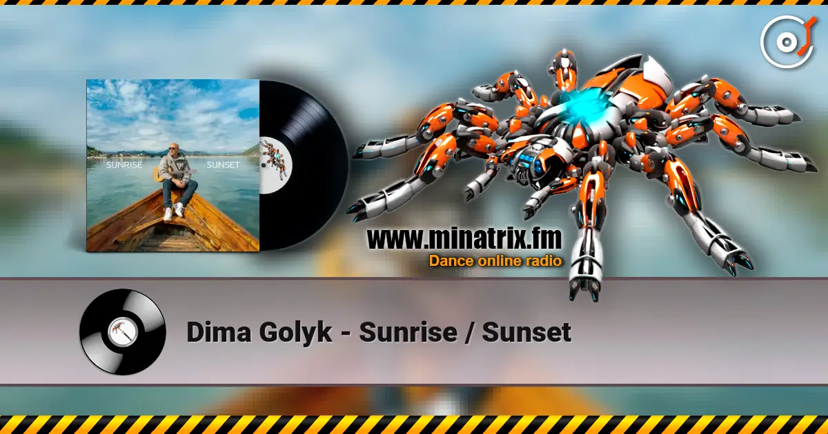 Dima Golyk - Sunrise / Sunset слухати онлайн у високій якості | Minatrix.FM