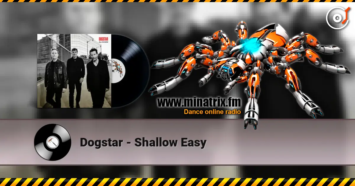 Dogstar - Shallow Easy listen online in high quality | Minatrix.FM