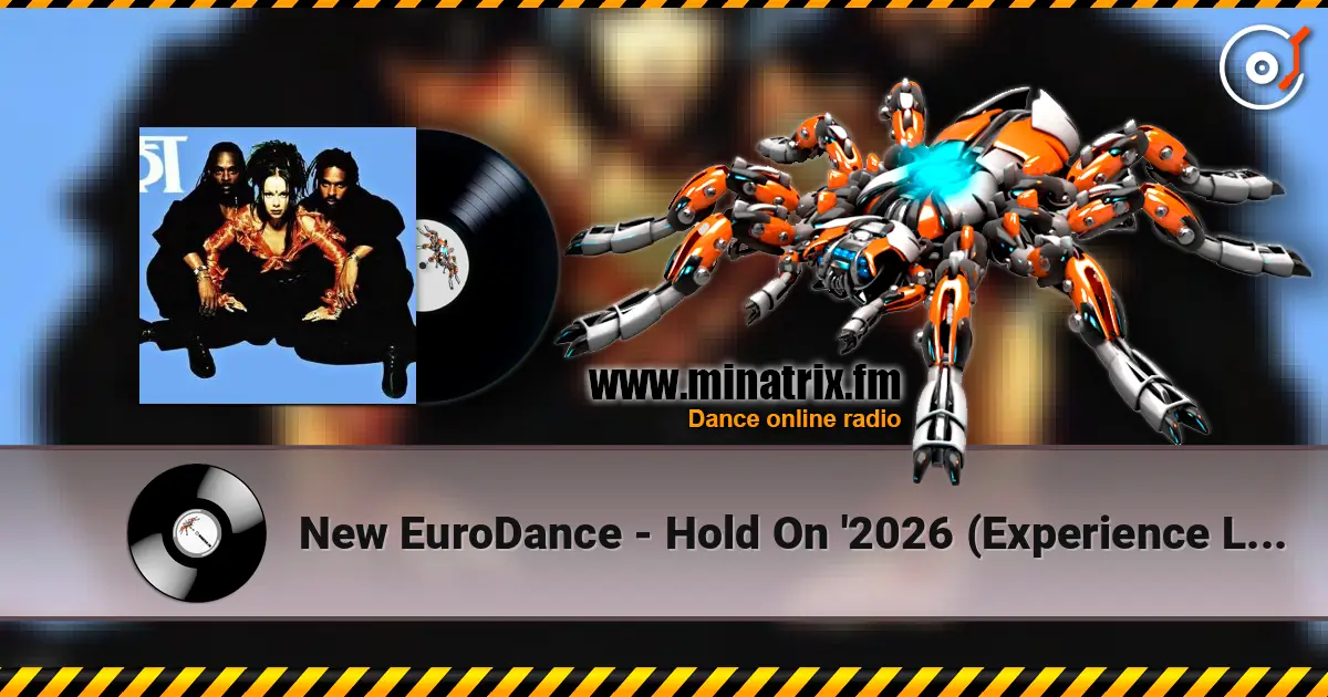 New EuroDance - Hold On '2026 (Experience Loft Style EuroDance) слухати онлайн у високій якості | Minatrix.FM
