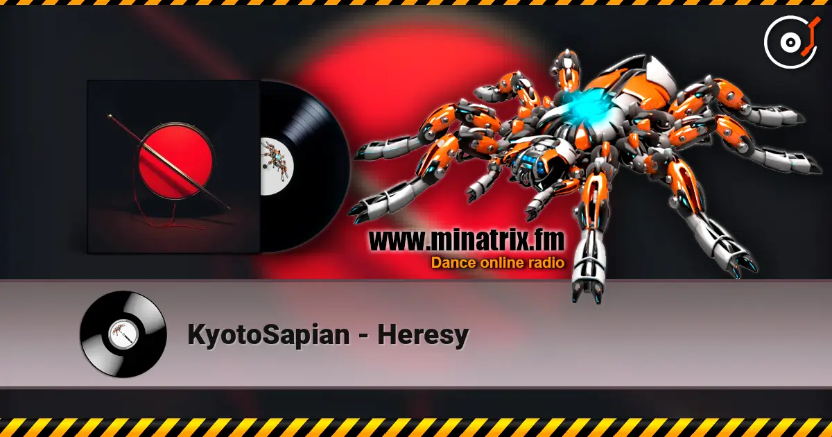 KyotoSapian - Heresy слухати онлайн у високій якості | Minatrix.FM