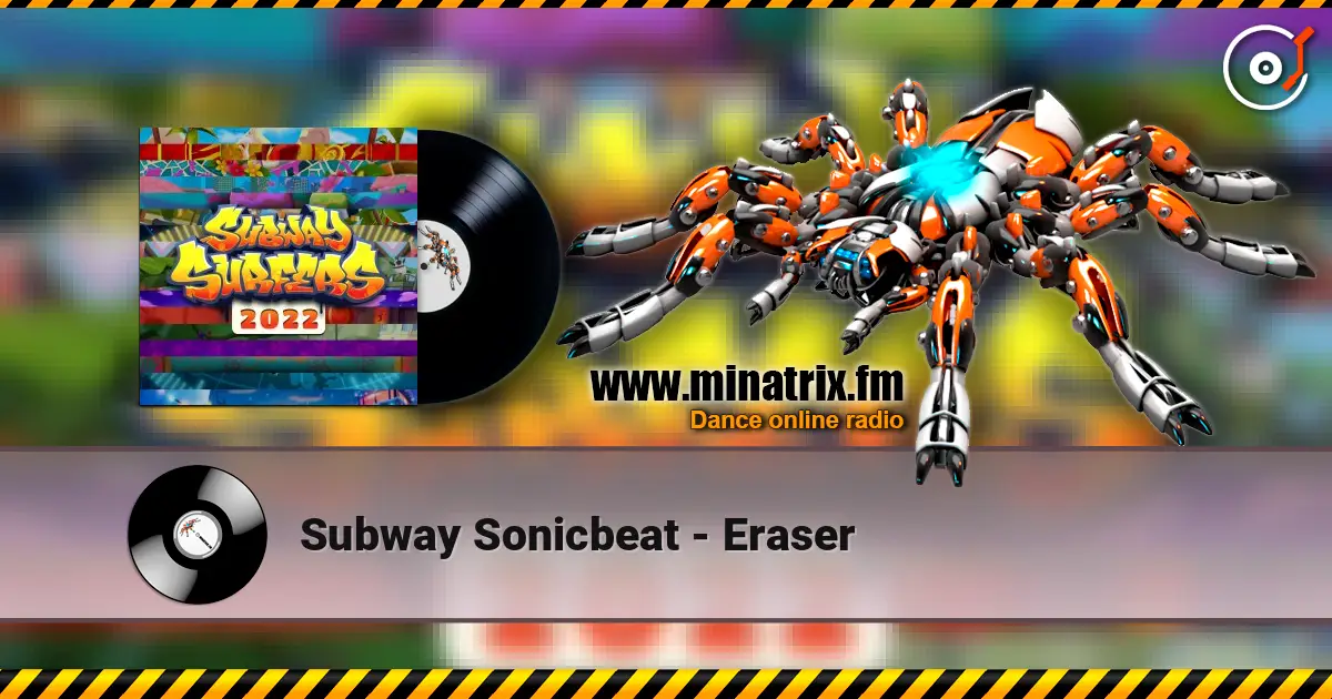 Subway Sonicbeat - Eraser слухати онлайн у високій якості | Minatrix.FM