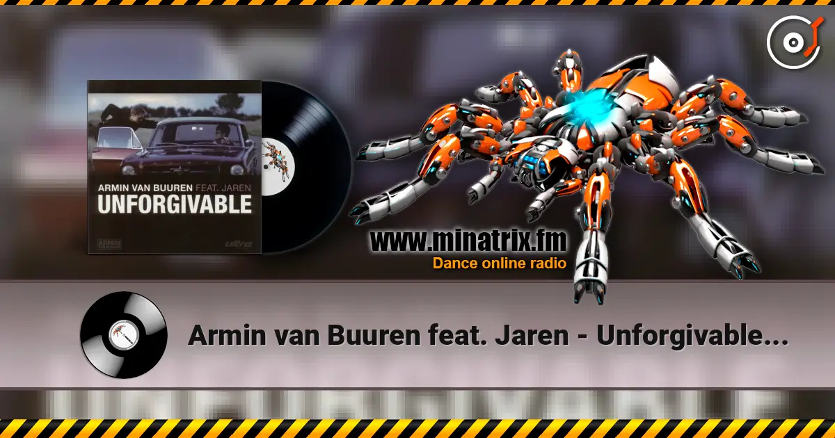 Armin van Buuren feat. Jaren - Unforgivable (Radio Edit) слухати онлайн у високій якості | Minatrix.FM
