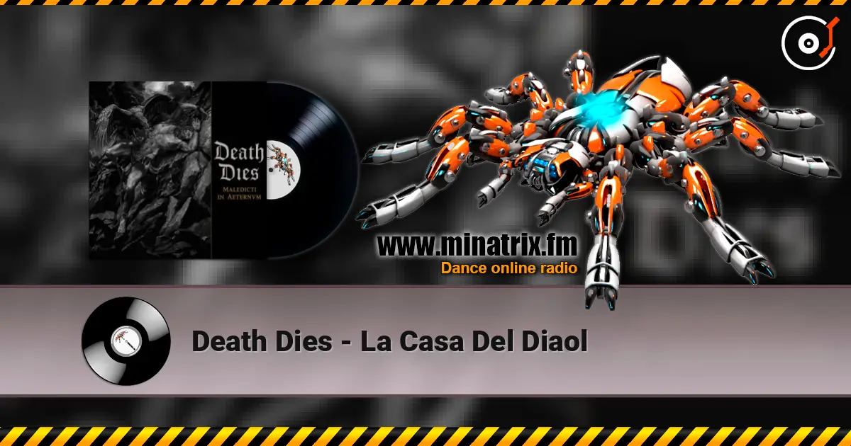 Death Dies - La Casa Del Diaol слухати онлайн у високій якості | Minatrix.FM