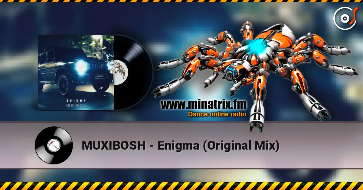 MUXIBOSH - Enigma (Original Mix) слухати онлайн у високій якості | Minatrix.FM