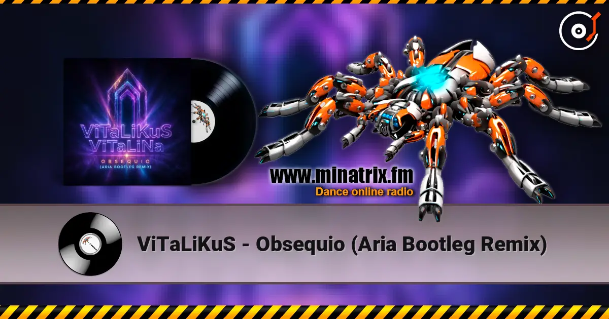 ViTaLiKuS - Obsequio (Aria Bootleg Remix) слухати онлайн у високій якості | Minatrix.FM