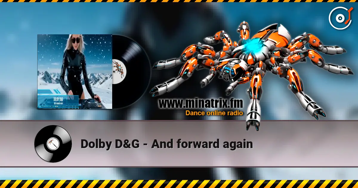Dolby D&G - And forward again слухати онлайн у високій якості | Minatrix.FM
