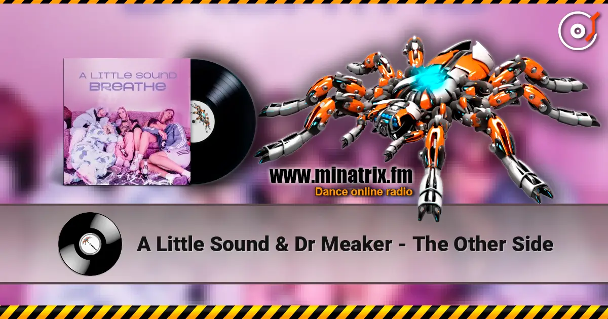 A Little Sound & Dr Meaker - The Other Side слухати онлайн у високій якості | Minatrix.FM