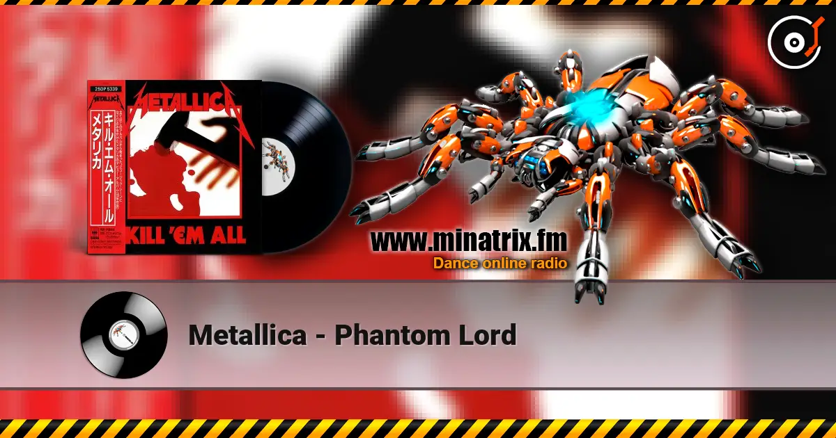 Metallica - Phantom Lord слухати онлайн у високій якості | Minatrix.FM