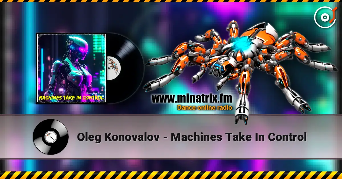 Oleg Konovalov - Machines Take In Control слухати онлайн у високій якості | Minatrix.FM