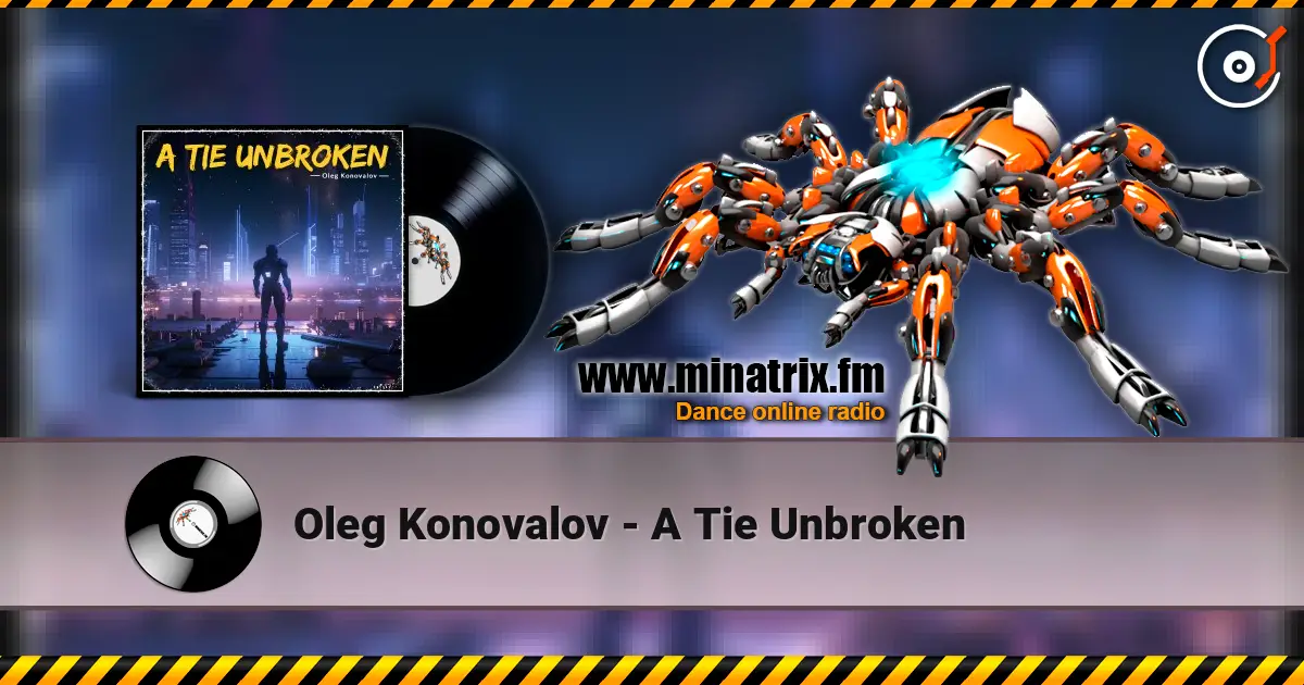 Oleg Konovalov - A Tie Unbroken listen online in high quality | Minatrix.FM