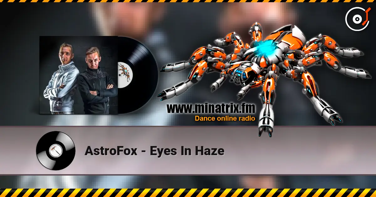 AstroFox - Eyes In Haze слухати онлайн у високій якості | Minatrix.FM