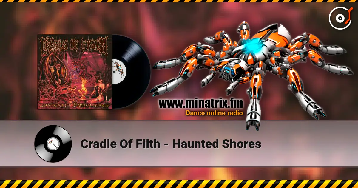 Cradle Of Filth - Haunted Shores слухати онлайн у високій якості | Minatrix.FM
