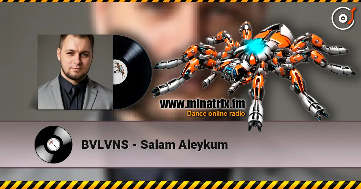 BVLVNS - Salam Aleykum слухати онлайн у високій якості | Minatrix.FM