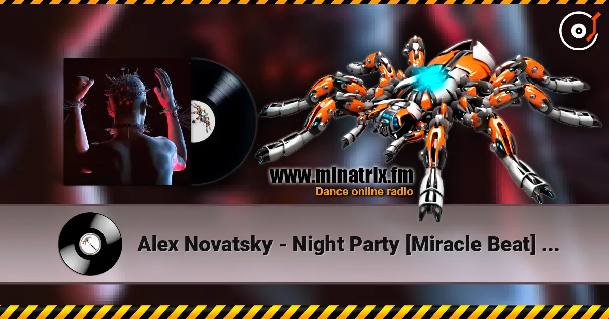 Alex Novatsky - Night Party [Miracle Beat] (Extended Mix) слухати онлайн у високій якості | Minatrix.FM