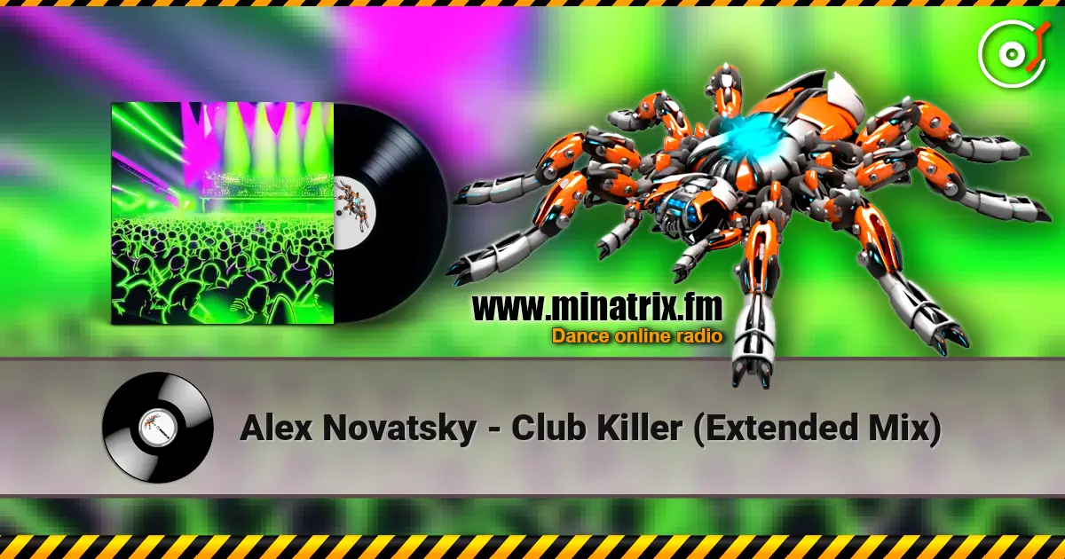 Alex Novatsky - Club Killer (Extended Mix) слухати онлайн у високій якості | Minatrix.FM
