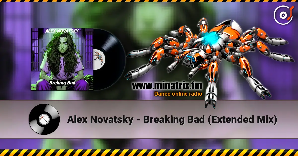 Alex Novatsky - Breaking Bad (Extended Mix) слухати онлайн у високій якості | Minatrix.FM
