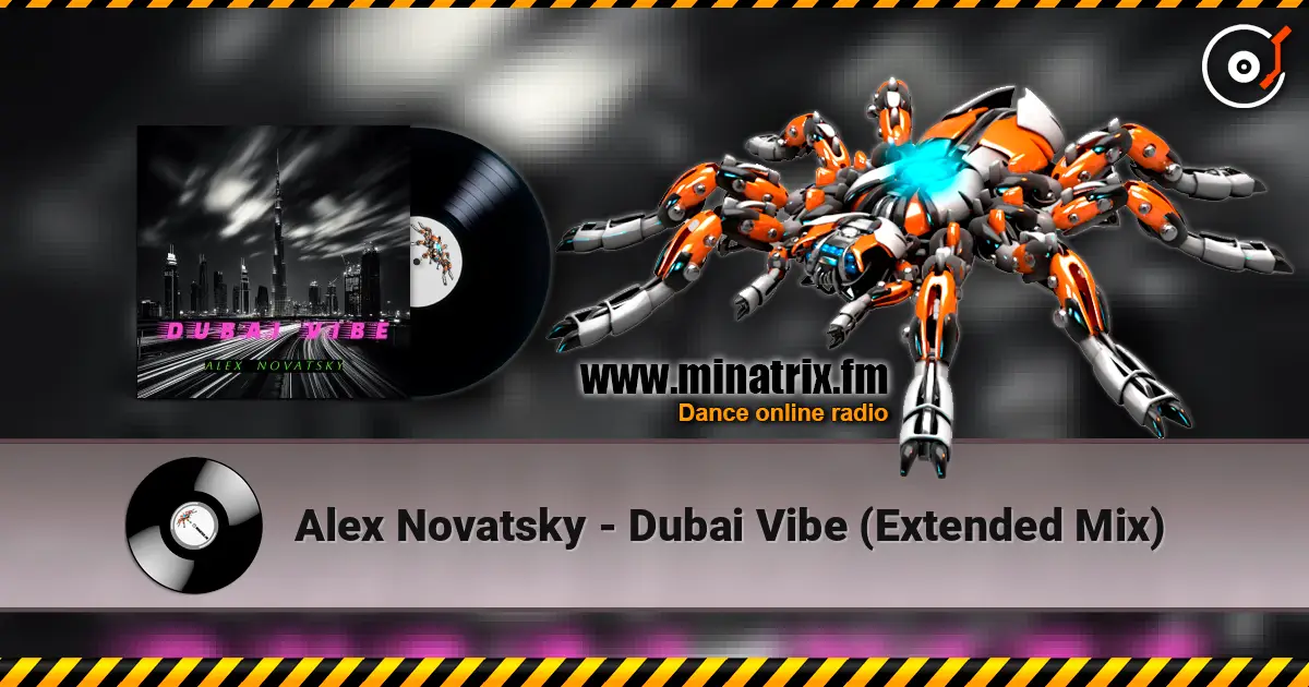 Alex Novatsky - Dubai Vibe  (Extended Mix) слухати онлайн у високій якості | Minatrix.FM