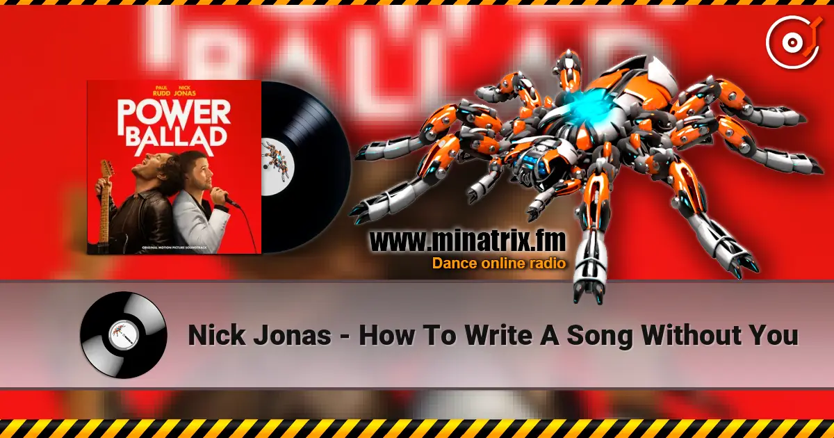 Nick Jonas - How To Write A Song Without You слухати онлайн у високій якості | Minatrix.FM