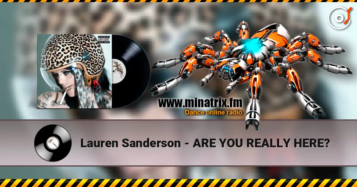 Lauren Sanderson - ARE YOU REALLY HERE? listen online in high quality | Minatrix.FM
