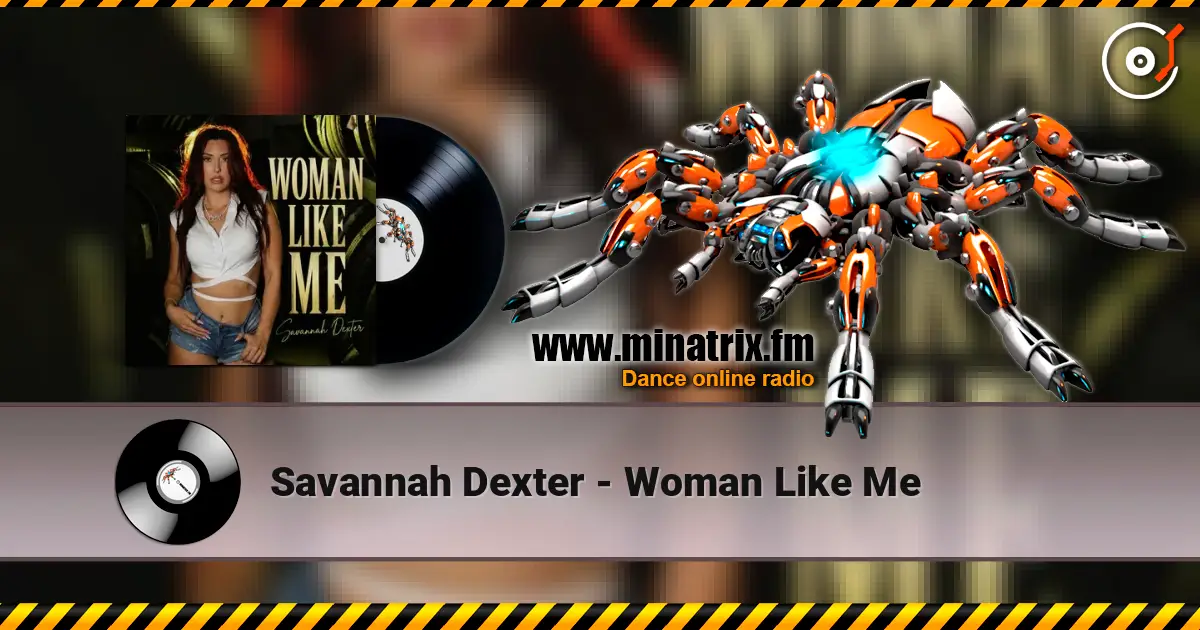 Savannah Dexter - Woman Like Me listen online in high quality | Minatrix.FM