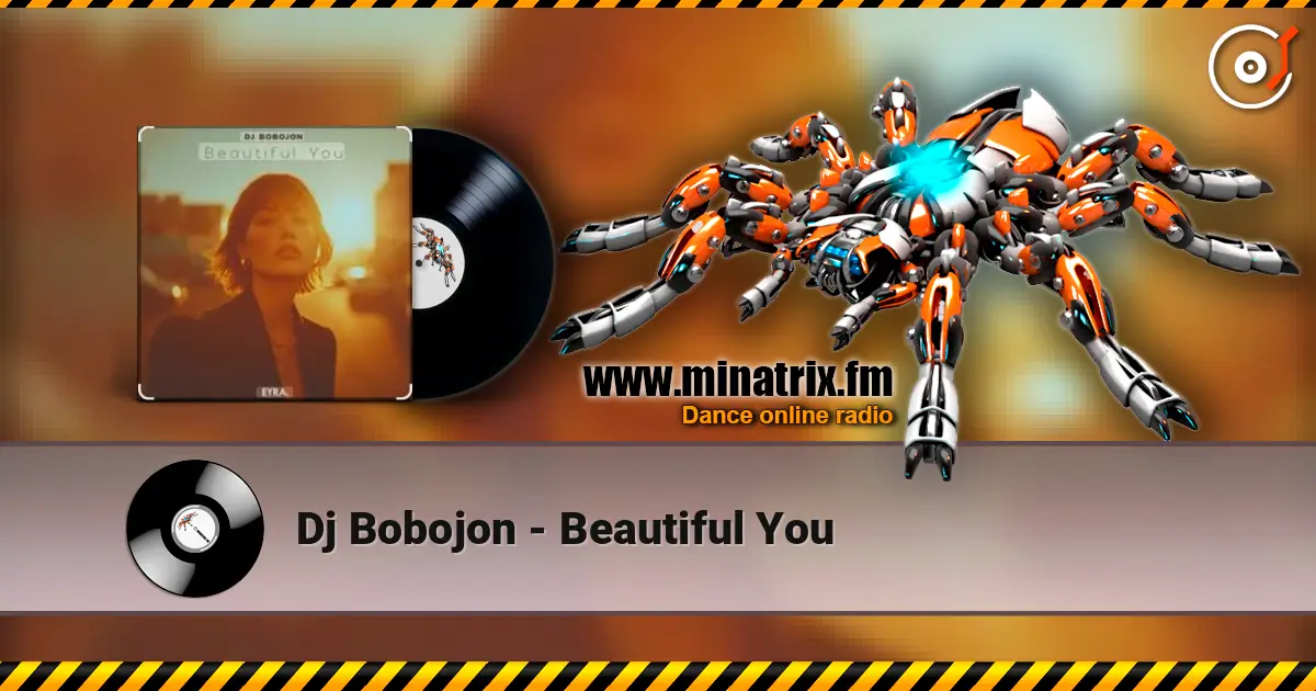 Dj Bobojon - Beautiful You слухати онлайн у високій якості | Minatrix.FM