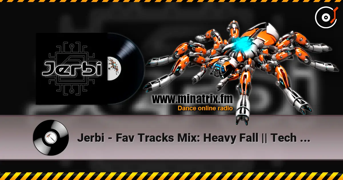 Jerbi - Fav Tracks Mix: Heavy Fall || Tech Trance Mix слухати онлайн у високій якості | Minatrix.FM