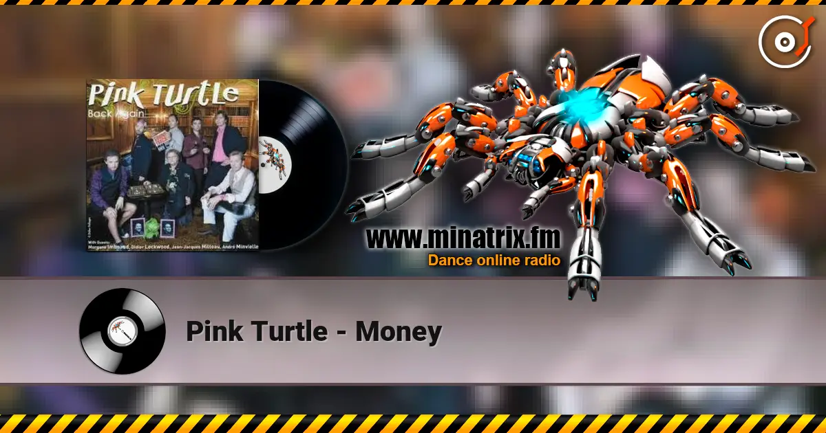 Pink Turtle - Money слухати онлайн у високій якості | Minatrix.FM