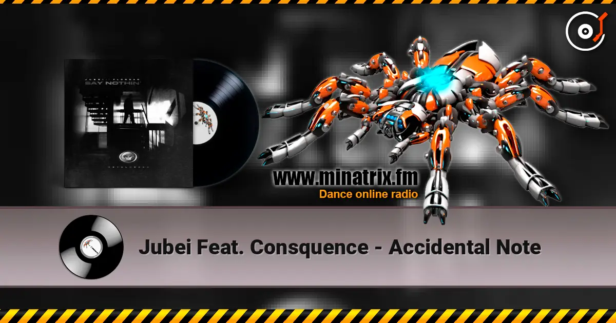 Jubei Feat. Consquence - Accidental Note слухати онлайн у високій якості | Minatrix.FM