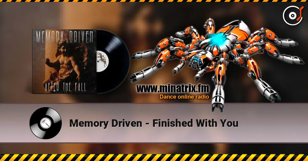 Memory Driven - Finished With You слухати онлайн у високій якості | Minatrix.FM