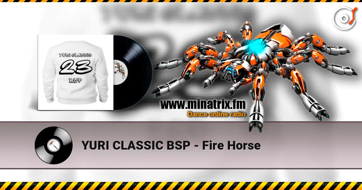 YURI CLASSIC BSP - Fire Horse listen online in high quality | Minatrix.FM