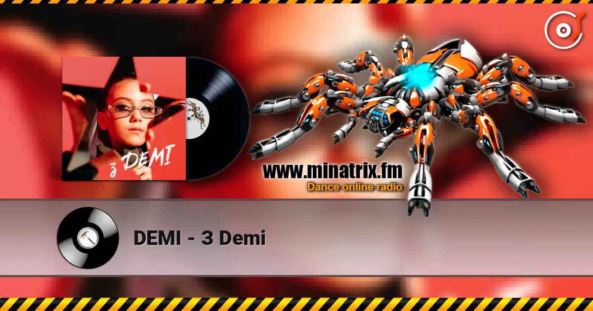 DEMI - З Demi слухати онлайн у високій якості | Minatrix.FM