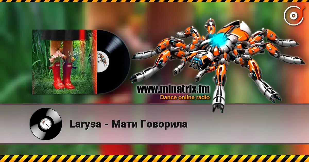 Larysa - Мати Говорила слухати онлайн у високій якості | Minatrix.FM
