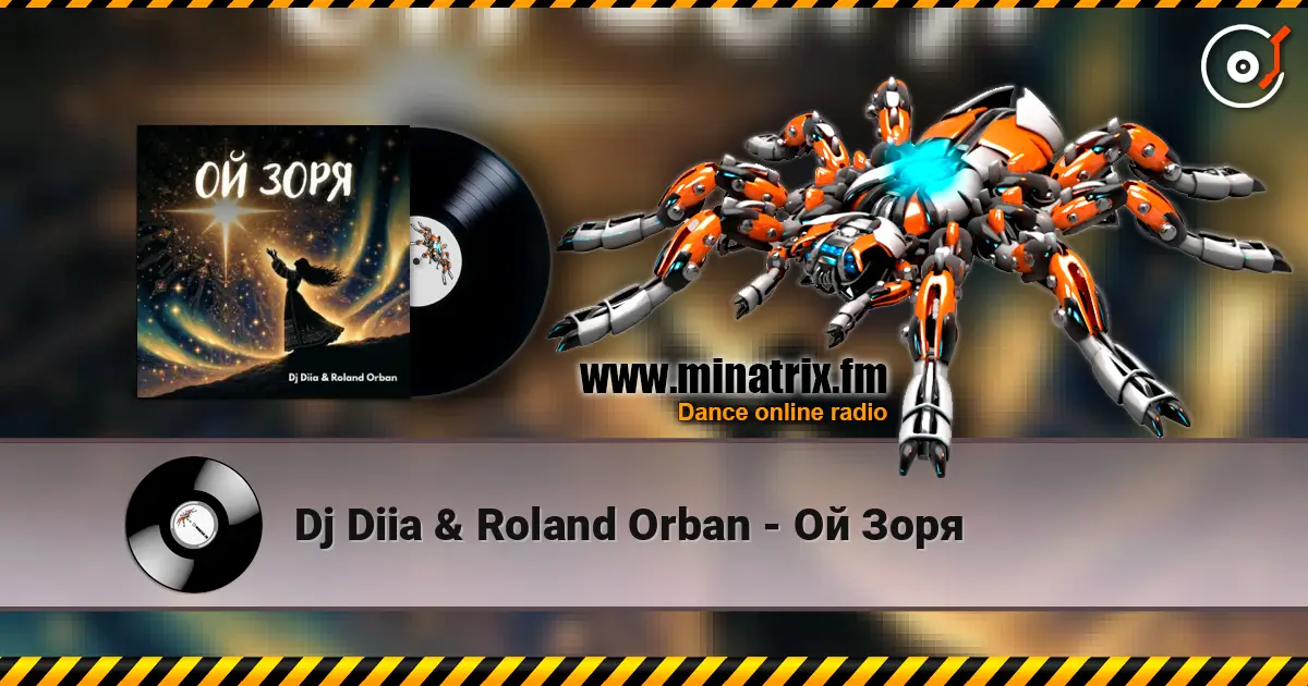 Dj Diia & Roland Orban - Ой Зоря слухати онлайн у високій якості | Minatrix.FM