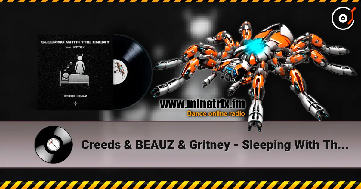 Creeds & BEAUZ & Gritney - Sleeping With The Enemy слухати онлайн у високій якості | Minatrix.FM