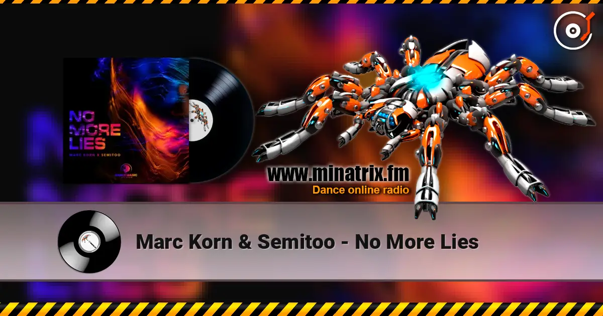 Marc Korn & Semitoo - No More Lies слухати онлайн у високій якості | Minatrix.FM