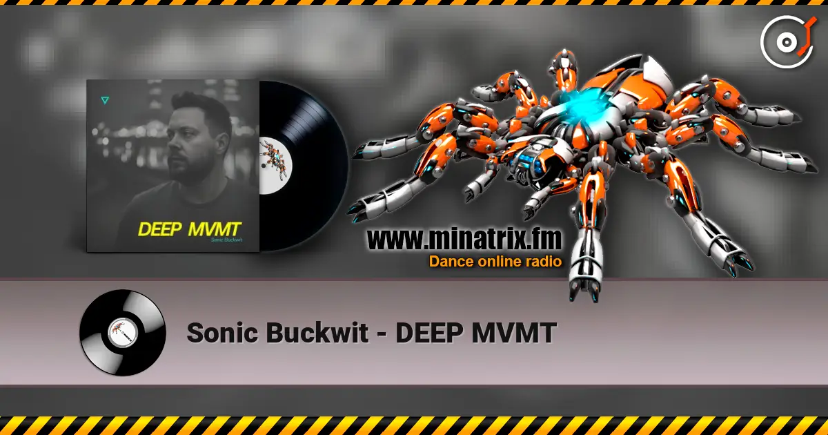 Sonic Buckwit - DEEP MVMT слухати онлайн у високій якості | Minatrix.FM