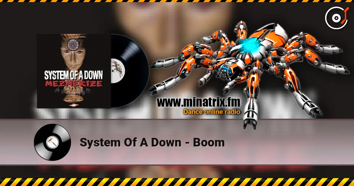 System Of A Down - Boom слухати онлайн у високій якості | Minatrix.FM