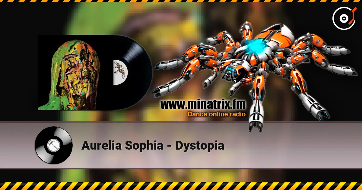 Aurelia Sophia - Dystopia слухати онлайн у високій якості | Minatrix.FM