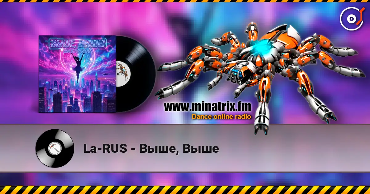 La-RUS - Выше, Выше слухати онлайн у високій якості | Minatrix.FM