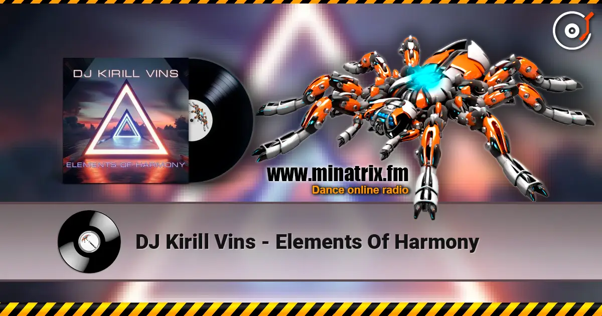 DJ Kirill Vins - Elements Of Harmony слухати онлайн у високій якості | Minatrix.FM